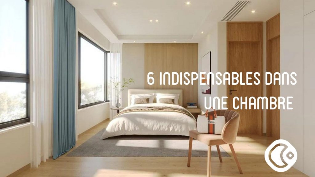 6 indispensables dans une chambre