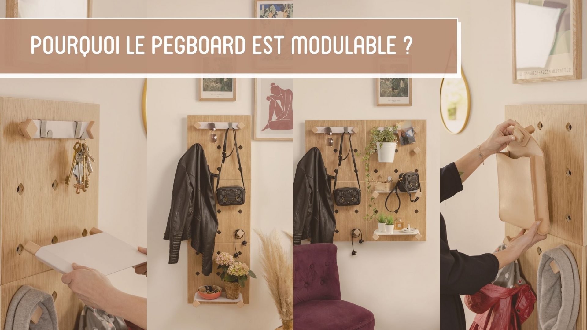 Pourquoi le pegboard est modulable